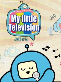 My Little Television 2015